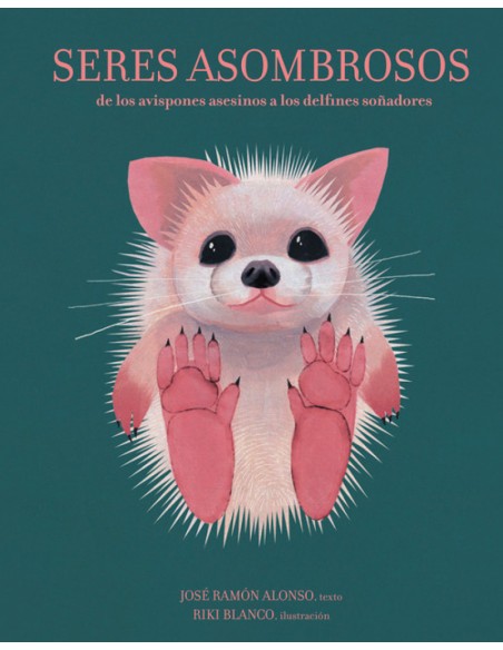 SERES ASOMBROSOS SERES ASOMBROSOS