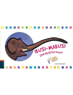 IKUSI MAKUSI ZER IKUSTEN DUZU