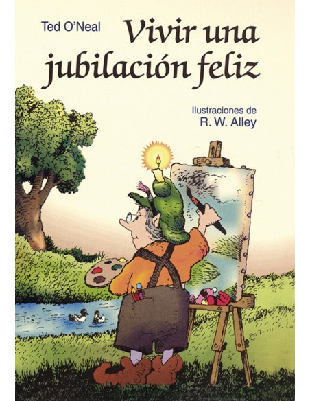 Vivir una jubilacion feliz