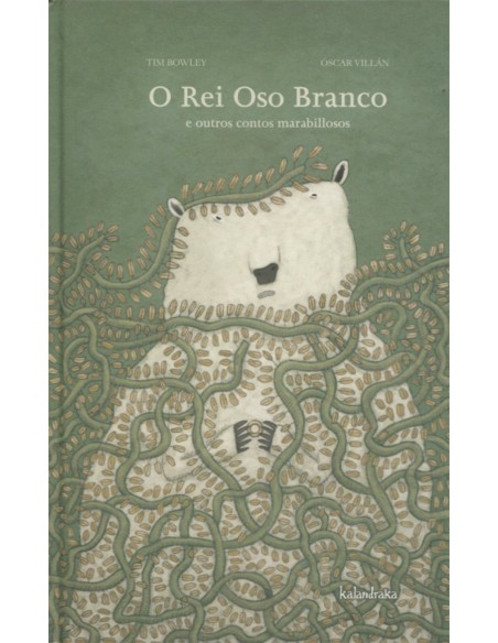 O Rei Oso Branco e outros contos marabillosos