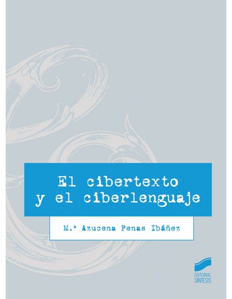 EL CIBERTEXTO Y EL CIBERLENGUAJE