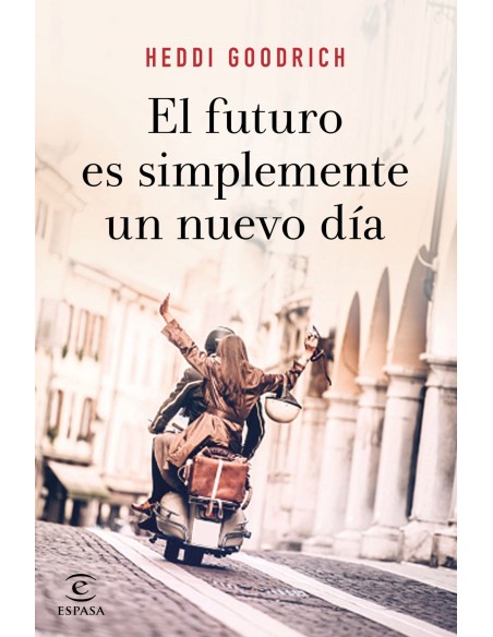 EL FUTURO ES SIMPLEMENTE UN NUEVO DIA