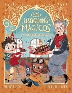 LOS RESCATADORES MAGICOS Y EL CUMPLEANOS DEL REVES