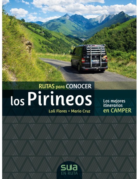 CAMPER RUTAS PARA CONOCER LOS PIRINEOS SUA