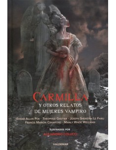 Carmilla y otros relatos de mujeres vampiro