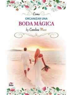 Como organizar una boda magica