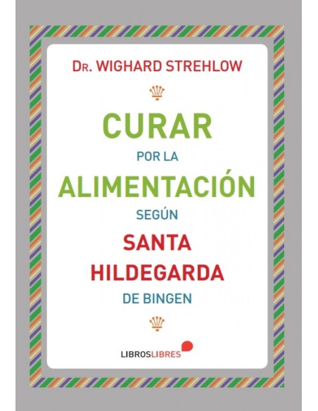 Curar por la alimentacion