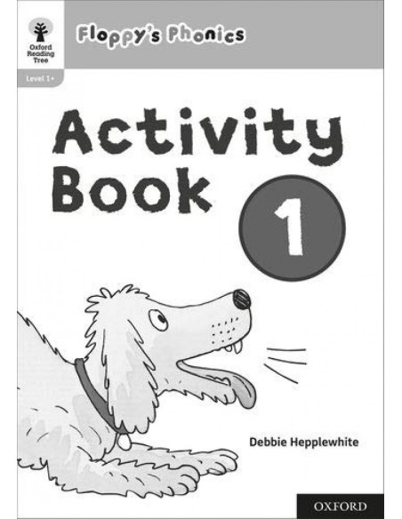 OXFORD READING TREE FLOPPY S PHONICS ACTIVITY BOOK 1