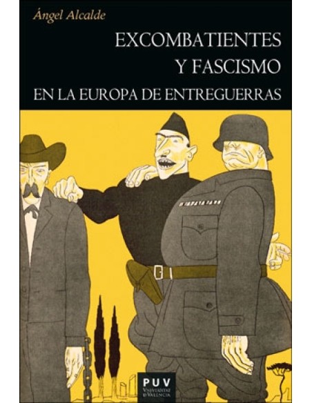 Excombatientes y fascismo en la Europa de entreguerras