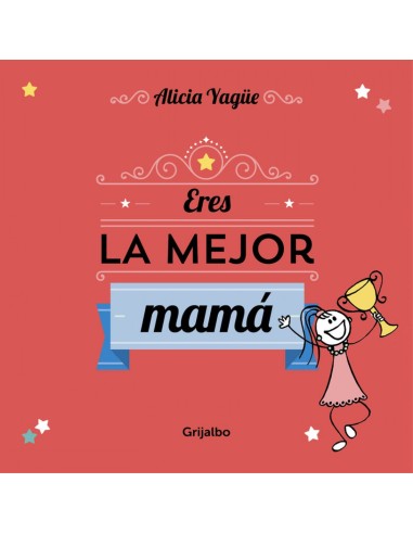 Eres la mejor mama