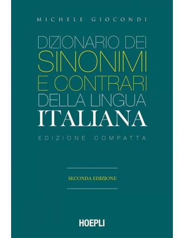 DIZIONARIO DEI SINONIMI E CONTRARI DELLA LINGUA ITALIANA
