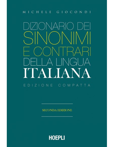 DIZIONARIO DEI SINONIMI E CONTRARI DELLA LINGUA ITALIANA