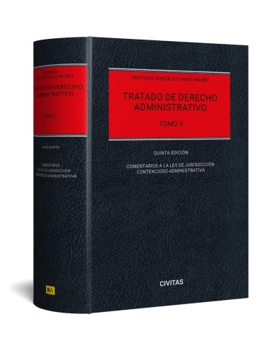 Tratado de Derecho Administrativo Tomo II Comentarios a la ley de jurisdiccion contencioso administrativa