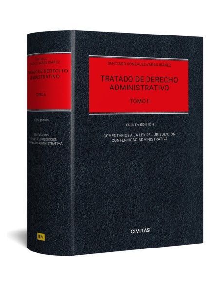 Tratado de Derecho Administrativo Tomo II Comentarios a la ley de jurisdiccion contencioso administrativa