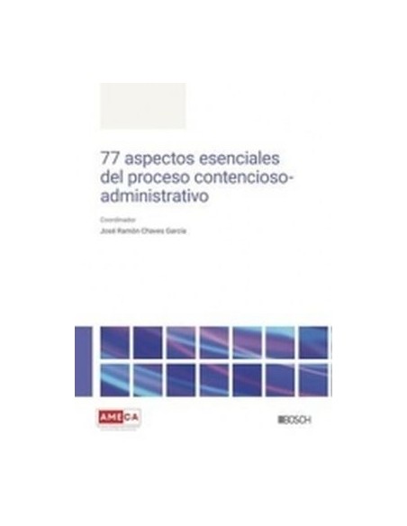 77 aspectos esenciales del proceso contencioso administrativo