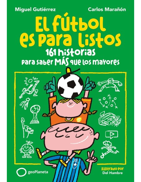 El futbol es para listos