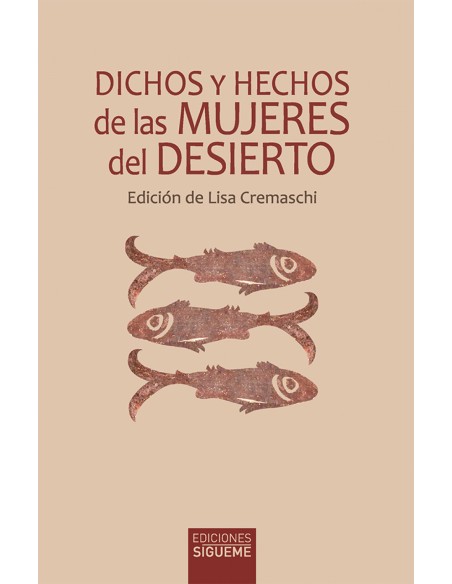 Dichos y hechos de las mujeres del desierto