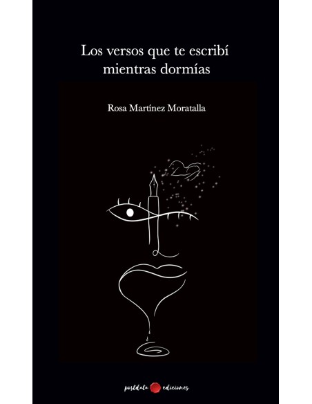 Los versos que te escribi mientras dormias