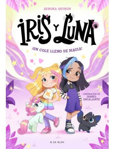 Iris y Luna cuidadoras de cachorritos magicos 1 Un cole lleno de magia
