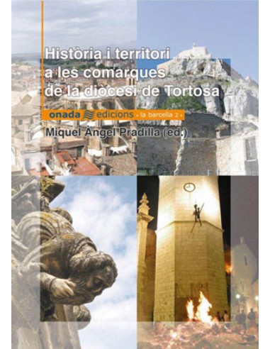 Historia i territori a les comarques de la diocesi de Tortosa