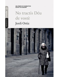 No tractis Deu de voste