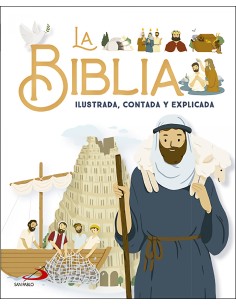 La Biblia ilustrada contada y explicada