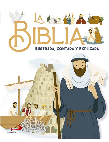 La Biblia ilustrada contada y explicada