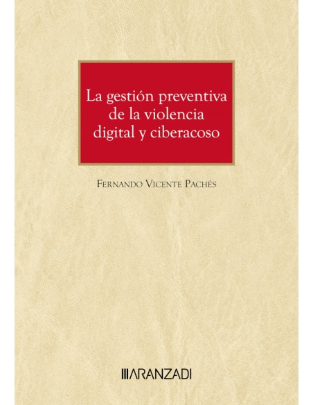 La gestion preventiva de la violencia digital y ciberacoso