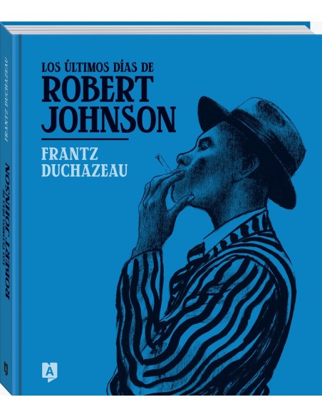 Los ultimos dias de Robert Johnson