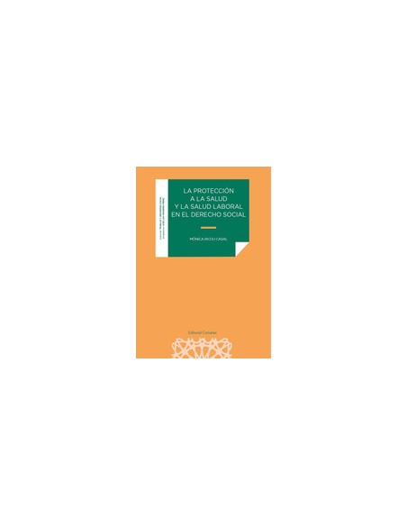 LA PROTECCION A LA SALUD Y LA SALUD LABORAL EN EL DERECHO SOCIAL