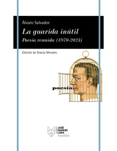 La guarida inutil Poesia reunida 1970 2023