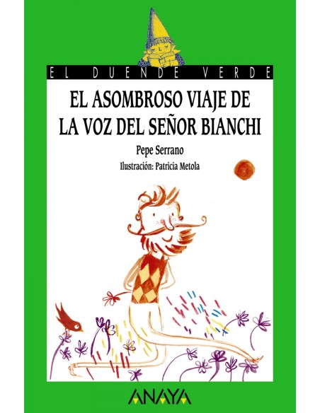 El asomnroso viaje de la voz del senor Bianchi