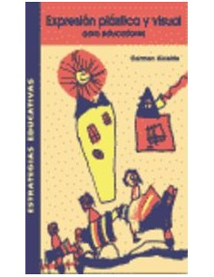 Expresion Plastica y Visual para educadores