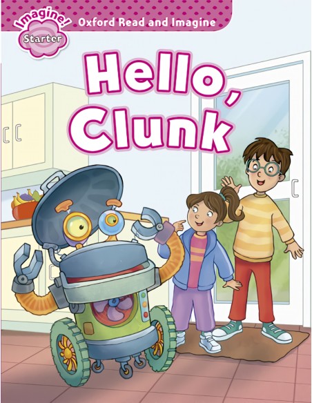 Oxford Read ampImagine Starter Hello Clunk