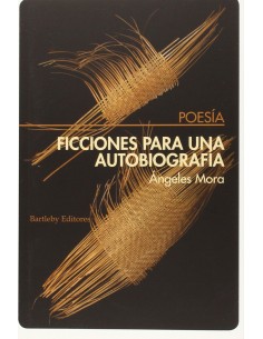 Ficciones para una autobiografia