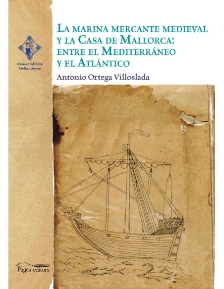La marina mercante medieval y la casa de Mallorca