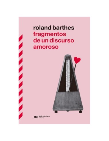 FRAGMENTOS DE UN DISCURSO AMOROSO