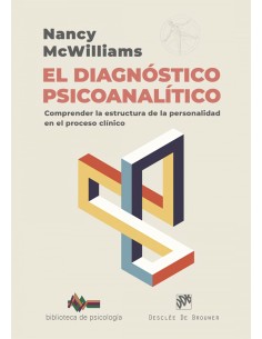 El diagnostico psicoanalitico Comprender la estructura de la personalidad en el proceso clinico 288 Biblioteca de Psicologia