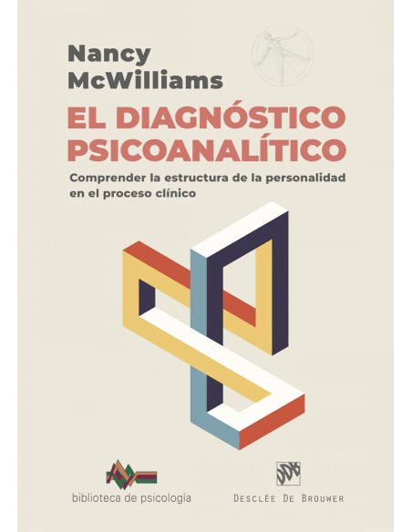 El diagnostico psicoanalitico Comprender la estructura de la personalidad en el proceso clinico 288 Biblioteca de Psicologia