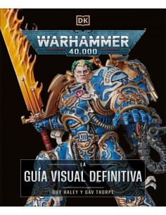 Warhammer 40000 La guia visual definitiva