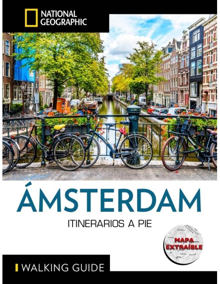 Amsterdam Guia National Geographic Itinerarios a pie