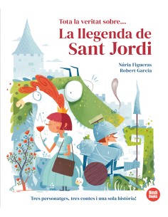 Tota la veritat sobre La llegenda de Sant Jordi