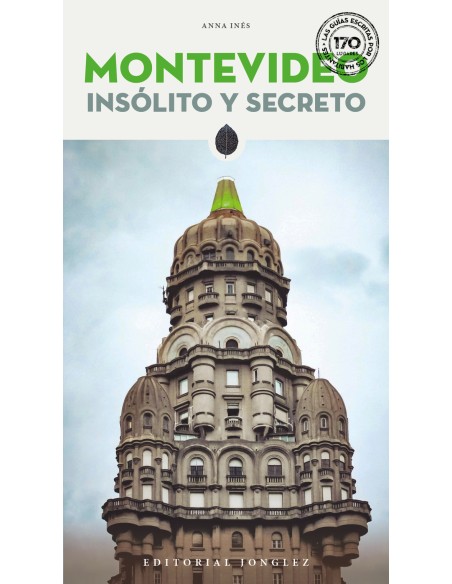 Montevideo Insolito y secreto 2025