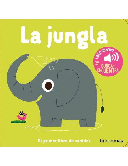La jungla Mi primer libro de sonidos