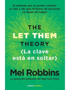The Let Them Theory La clave esta en soltar