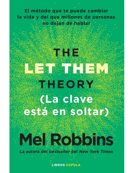 The Let Them Theory La clave esta en soltar