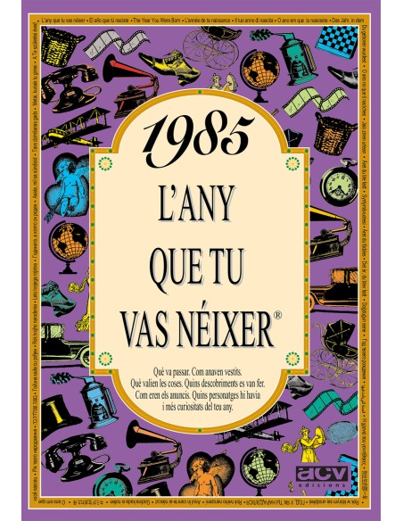 1985 L any que tu vas neixer