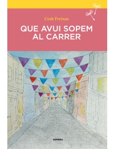 Que avui sopem al carrer