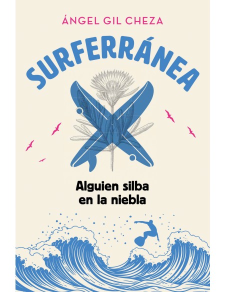 SURFERRANEA 2 ALGUIEN SILBA EN LA NIEBLA