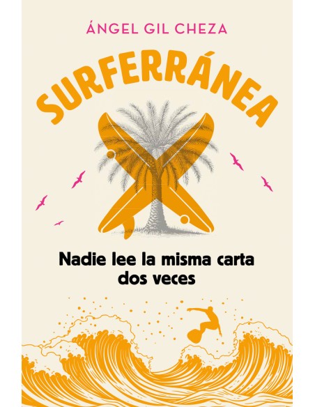 SURFERRANEA 3 NADIE LEE LA MISMA CARTA DOS VECES